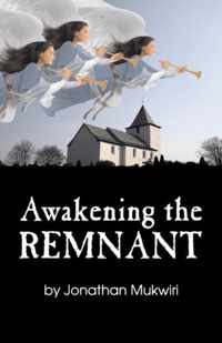 Awakening the Remnant