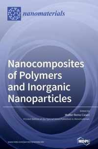 Nanocomposites of Polymers and Inorganic Nanoparticles