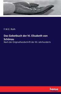 Das Gebetbuch der hl. Elisabeth von Schoenau