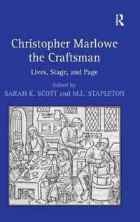 Christopher Marlowe the Craftsman