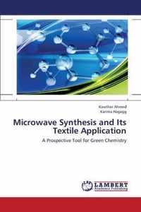 Microwave Synthesis and Its Textile Application