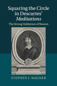 Squaring the Circle in Descartes' Meditations