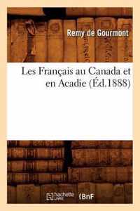 Les Francais Au Canada Et En Acadie, (Ed.1888)