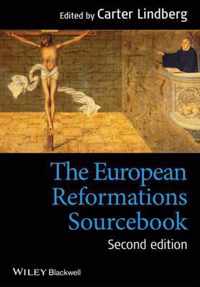 European Reformations Sourcebook 2nd Ed