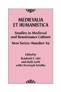 Medievalia et Humanistica, No. 46: Studies in Medieval and Renaissance Culture