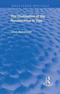 The Civilisation of the Period of the Renaissance in Italy