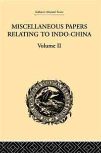 Miscellaneous Papers Relating to Indo-China