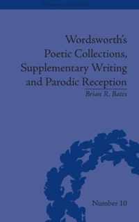 Wordsworth's Poetic Collections, Supplementary Writing and Parodic Reception