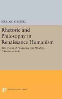 Rhetoric and Philosophy in Renaissance Humanism