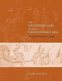 The Crucified God in the Carolingian Era