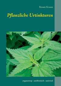 Pflanzliche Urtinkturen