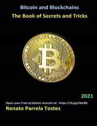 Bitcoin and Blockchain - The Book of Secrets and Tricks