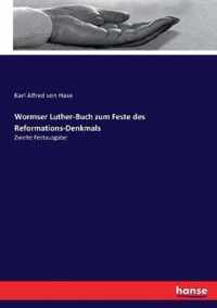 Wormser Luther-Buch zum Feste des Reformations-Denkmals