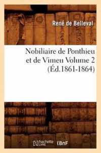 Nobiliaire de Ponthieu Et de Vimeu Volume 2 (Ed.1861-1864)