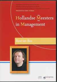 Hollandse Meesters in Management / Rene ten Bos over management, strategie en filosofie (luisterboek)