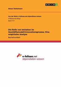 Die Rolle von Imitation im Geschaftsmodell-Innovationsprozess. Eine empirische Analyse