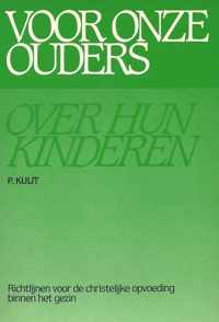 Voor onze ouders over hun kinderen