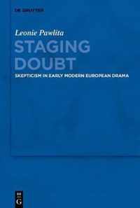 Staging Doubt