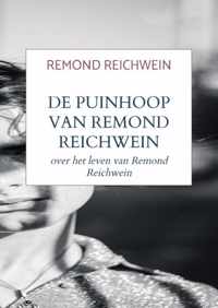 De puinhoop van Remond Reichwein