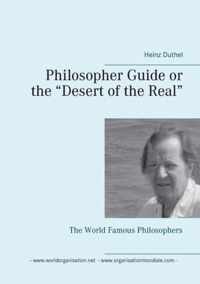 Philosopher Guide or the "Desert of the Real"