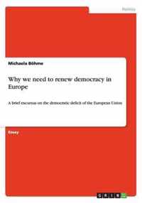 Why we need to renew democracy in Europe