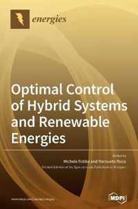 Optimal Control of Hybrid Systems and Renewable Energies