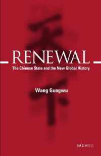 Renewal - The Chinese State and the New Global History