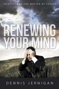 Renewing Your Mind