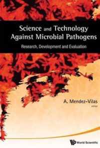 Science And Technology Against Microbial Pathogens