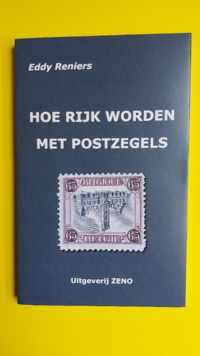 Hoe Rijk worden met Postzegels - Eddy Reniers - Paperback (9789082637311)