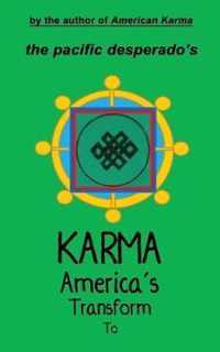 To Transform America's Karma