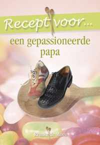 Recept voor een gepassioneerde papa