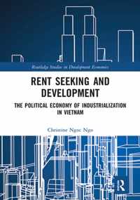 Rent Seeking and Development