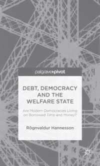 Debt, Democracy and the Welfare State