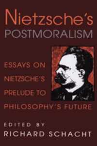 Nietzsche's Postmoralism