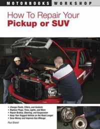 How to Repair Your Pickup or SUV