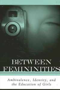 Between Femininities