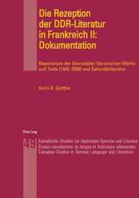 Die Rezeption Der Ddr-Literatur in Frankreich II: Dokumentation