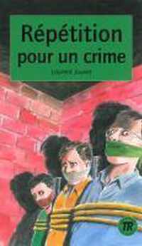 Répétition pour un Crime