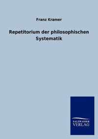 Repetitorium der philosophischen Systematik