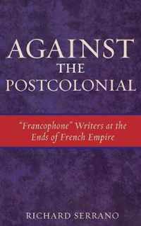 Against the Postcolonial