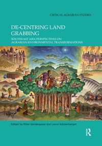 De-centring Land Grabbing