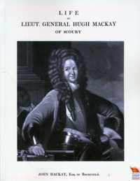 Life of Lieut. General Hugh Mackay of Scoury