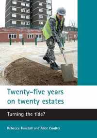 Twenty-five years on twenty estates