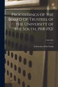 Proceedings of the Board of Trustees of the University of the South, 1918-1921; 1918-1921