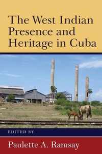 The West Indian Presence and Heritage in Cuba