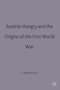 Austria-Hungary and the Origins of the First World War