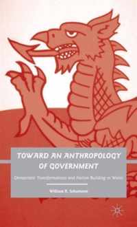 Toward an Anthropology of Government