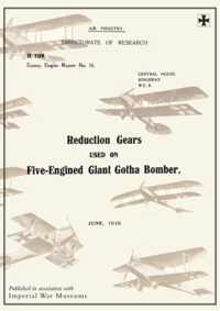 REDUCTION GEARS USED ON FIVE-ENGINED GIANT GOTHA BOMBER (ENEMY ENGINE REPORT NO.16), June 1919Reports on German Aircraft 10