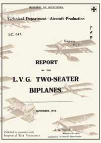 REPORT ON THE L.V.G. TWO-SEATER BIPLANES, September 1918Reports on German Aircraft 16